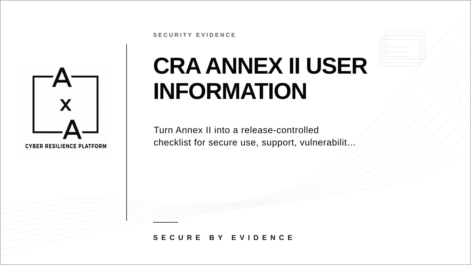 Cover graphic showing a CRA Annex II user-information checklist linked to product identity, security support, updates and release documentation.