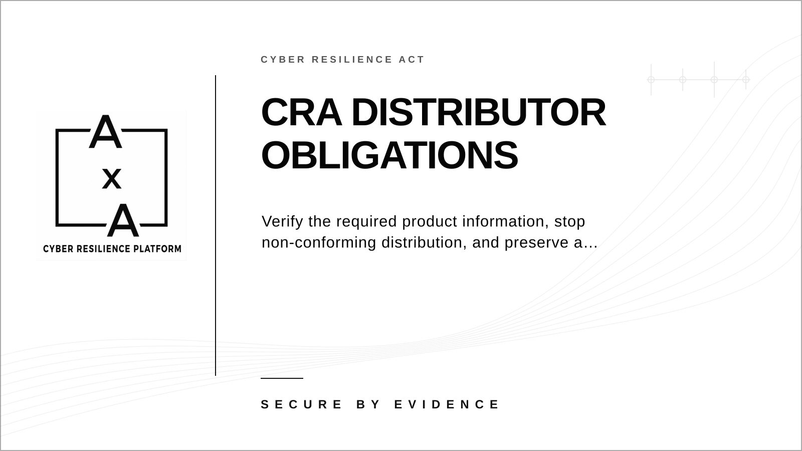 AA-sec cover graphic for a practical guide to CRA distributor verification, non-conformity escalation, and post-market duties.