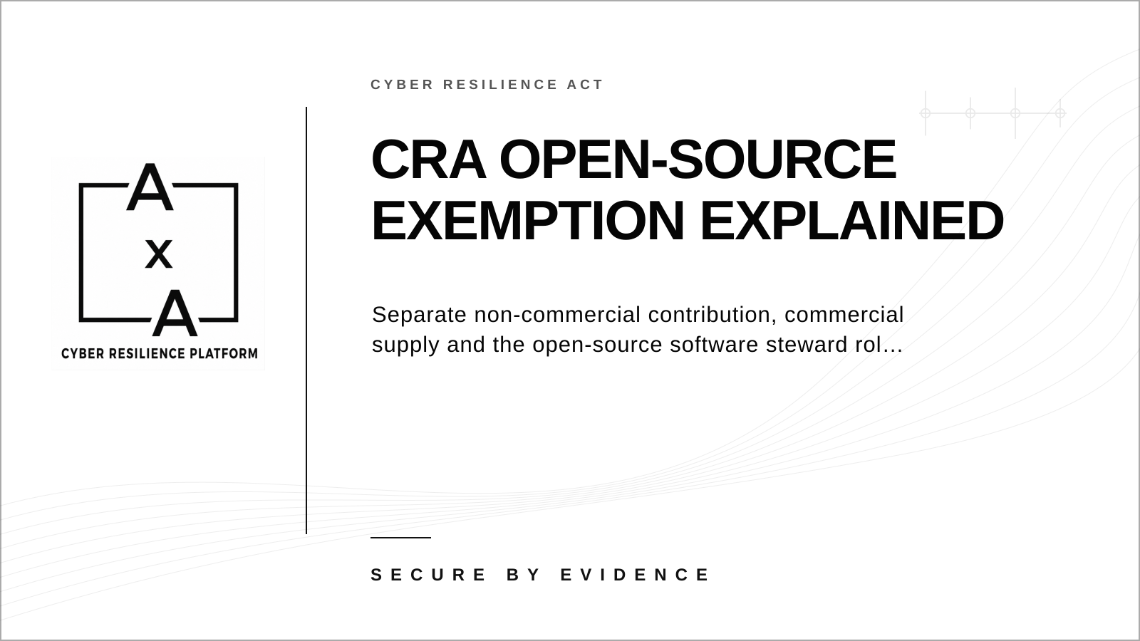 Cover graphic explaining how commercial activity and responsibility affect Cyber Resilience Act treatment of free and open-source software.