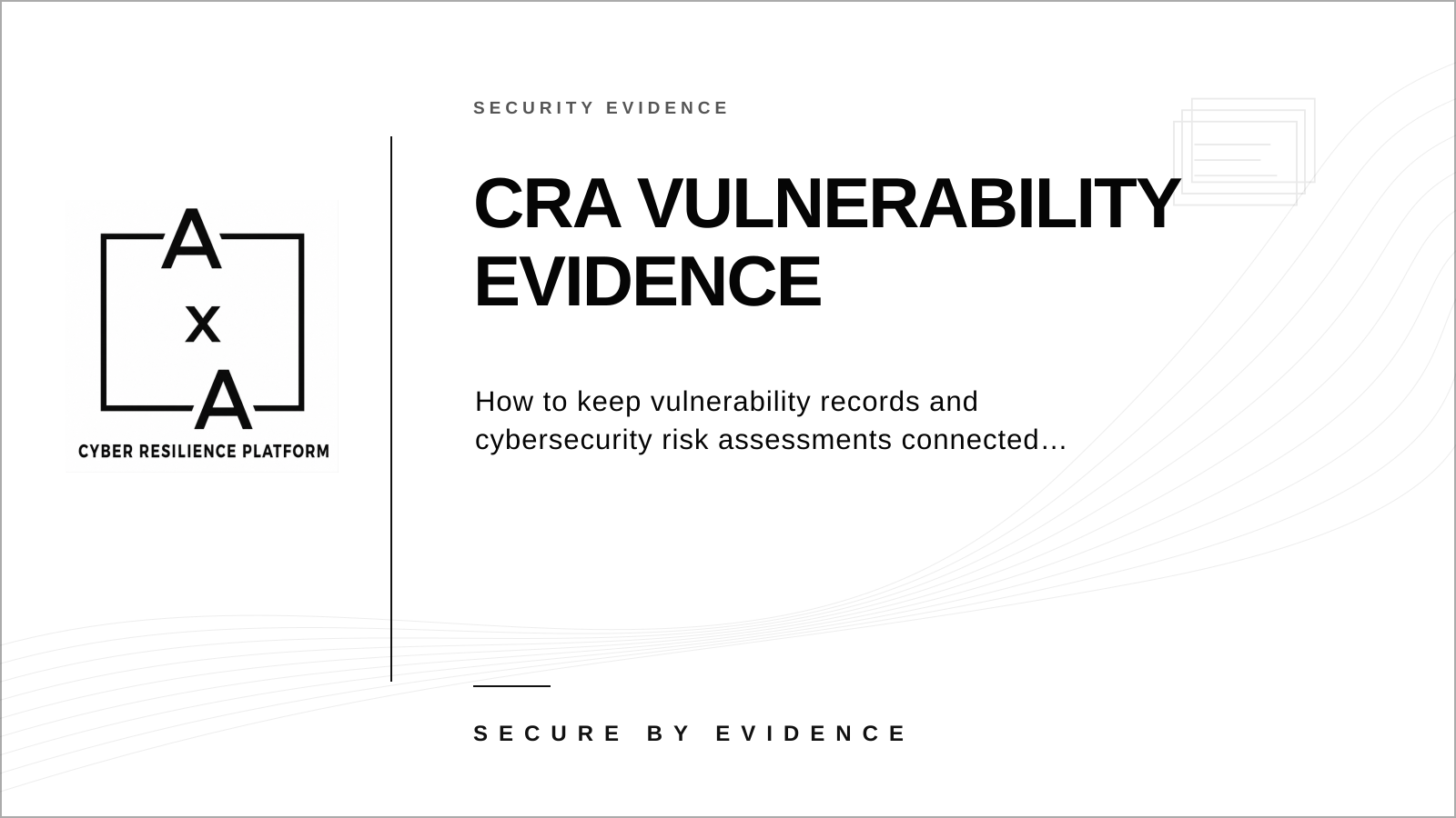 AA-sec cover graphic about CRA vulnerability documentation and cybersecurity risk reassessment evidence.