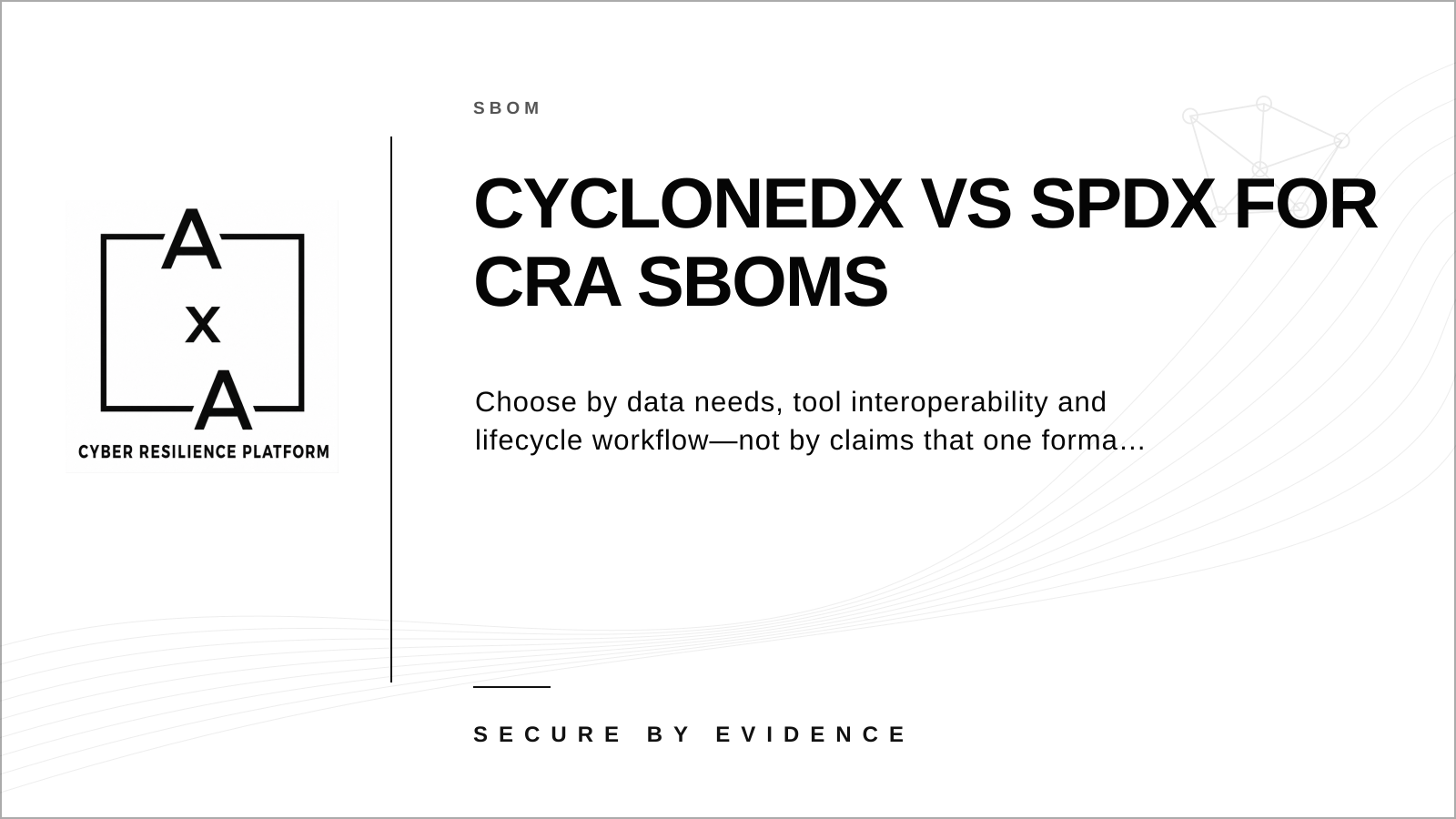Cover graphic comparing CycloneDX and SPDX as machine-readable SBOM formats for Cyber Resilience Act product-security workflows.